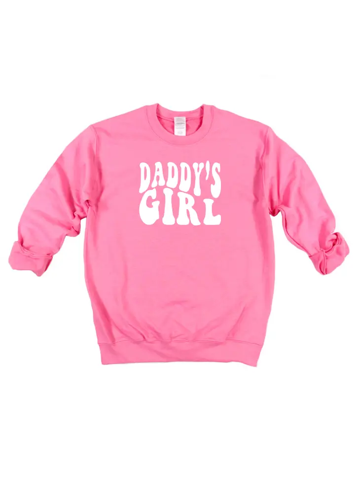 Daddy s Girl Sweatshirt