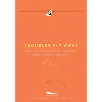 Troubles Fly Away Necklace