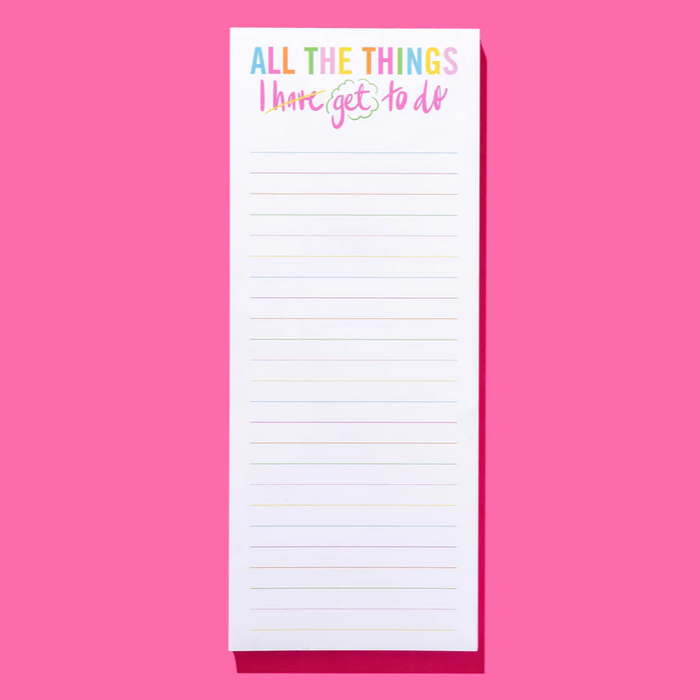 "All the Things I GET to Do" List Pad