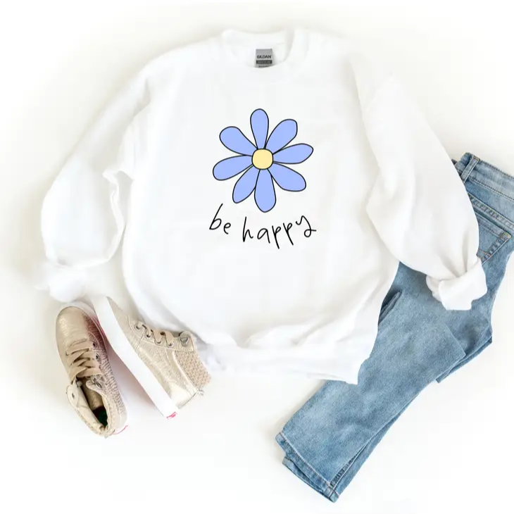 Be Happy Flower Uplifting Happiness Sweatshirt